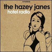 The Hazey Janes - Hotel Radio lyrics