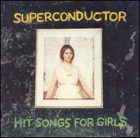 Superconductor - Hit Songs for Girls lyrics