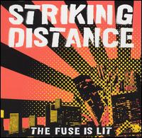 Striking Distance - The Fuse Is Lit lyrics