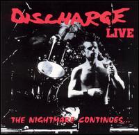 Discharge - Live Nightmare Continues lyrics