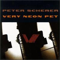Peter Scherer - Very Neon Pet lyrics