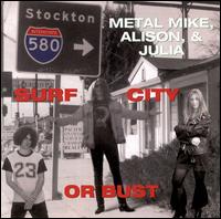 Metal Mike - Surf City Or Bust lyrics