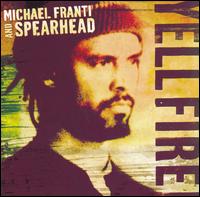 Michael Franti - Yell Fire! lyrics