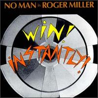 No Man - Win! Instantly! lyrics