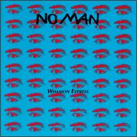 No Man - Whamon Express lyrics