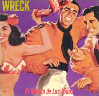 Wreck - El Mundo De Los Ninos lyrics
