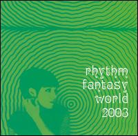 Rhythm Fantasy - World 2003 lyrics
