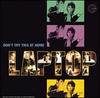 Laptop - Don't Try This at Home lyrics