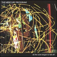 The Mercury Program - All the Suits Began to Fall Off lyrics