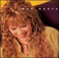 Mae Moore - Mae Moore lyrics