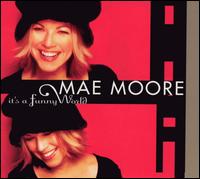 Mae Moore - It's a Funny World lyrics