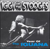 Iggy & the Stooges - Year of the Iguana lyrics