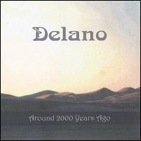 Delano - Around 2000 Years Ago lyrics