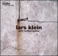Lars Klein - Until Further Notice lyrics