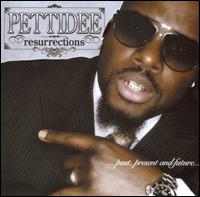 Pettidee - Resurrections: Past, Present and Future lyrics