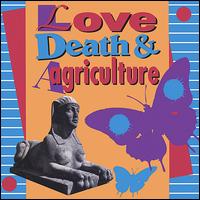 Love Death & Agriculture - Love Death & Agriculture lyrics