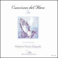Roberto Torres Delgado - Fe lyrics