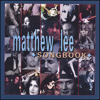 Matthew Lee - Songbook lyrics