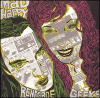 Mad Happy - Renegade Geeks lyrics