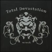 Total Devastation - Wreck lyrics