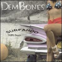 Dem Bones - Surfando Tingley Beach lyrics