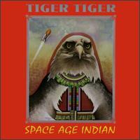 Tiger Tiger - Space Age Indian lyrics