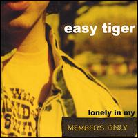 Easy Tiger - Lonely in My Members Only lyrics