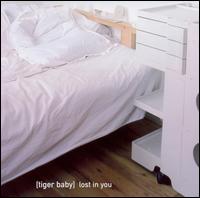 Tiger Baby - Lost in You lyrics