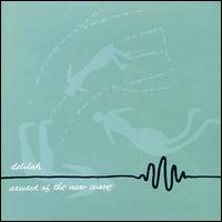 Delilah - Newest of New Wave lyrics
