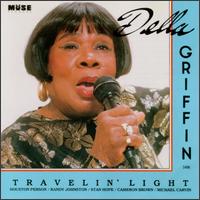 Della Griffin - Travelin' Light lyrics