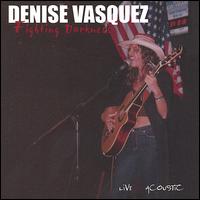 Denise Vasquez - Fighting Darkness lyrics