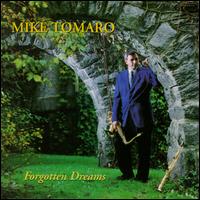 Mike Tomaro - Forgotten Dreams lyrics