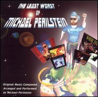 Michael Perilstein - The Least Worst of Michael Perilstein lyrics