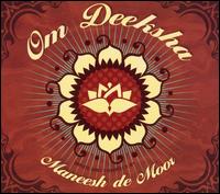 Manesh DeMoor - Om Deeksha lyrics