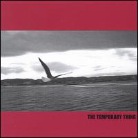 The Temporary Thing - The Temporary Thing lyrics
