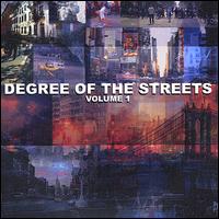 Degree of the Streets - Degree of the Streets, Vol. 1 lyrics