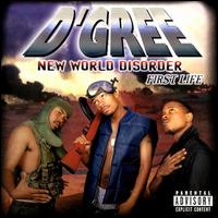 D'Gree - New World Disorder (First Life) lyrics