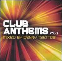 Denny Tsettos - Club Anthems, Vol. 1 lyrics