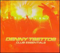 Denny Tsettos - Club Essentials lyrics