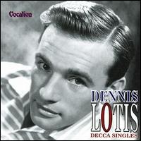 Dennis Lotis - Decca Singles lyrics