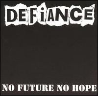 Defiance [Portland] - No Future No Hope lyrics