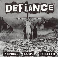 Defiance [Portland] - Nothing Lasts Forever lyrics