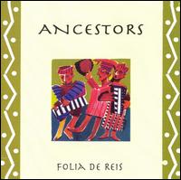 Folia DeReis - Ancestors lyrics
