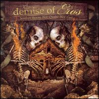 DeMise of Eros - Neither Storm nor Quake nor Fire lyrics