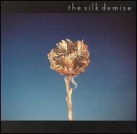 The Silk Demise - The Silk Demise lyrics