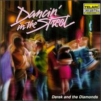 Derek & the Diamonds - Dancin' in the Street lyrics