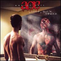 Age of Evil - Living a Sick Dream lyrics