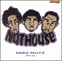 Nuthouse - Deez Nutz [EP] lyrics