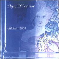Elyse O'Connor - Alleluia 2001 lyrics