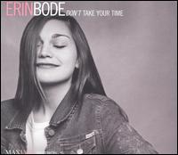 Erin Bode - Don't Take Your Time lyrics
